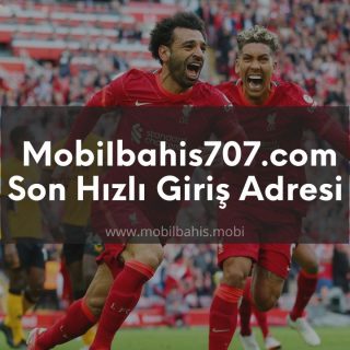 Mobilbahis707.com Son Hızlı Giriş Adresi