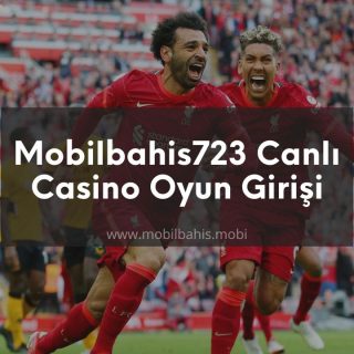 Mobilbahis723 Canlı Casino