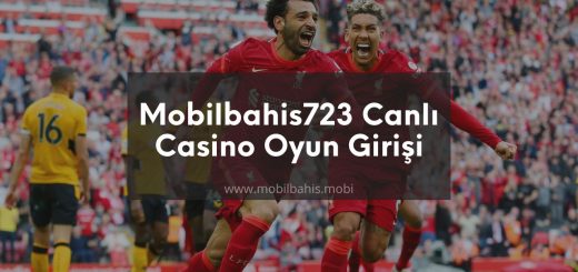 Mobilbahis723 Canlı Casino