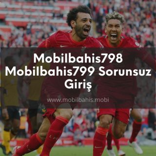 Mobilbahis798 - Mobilbahis799 Sorunsuz